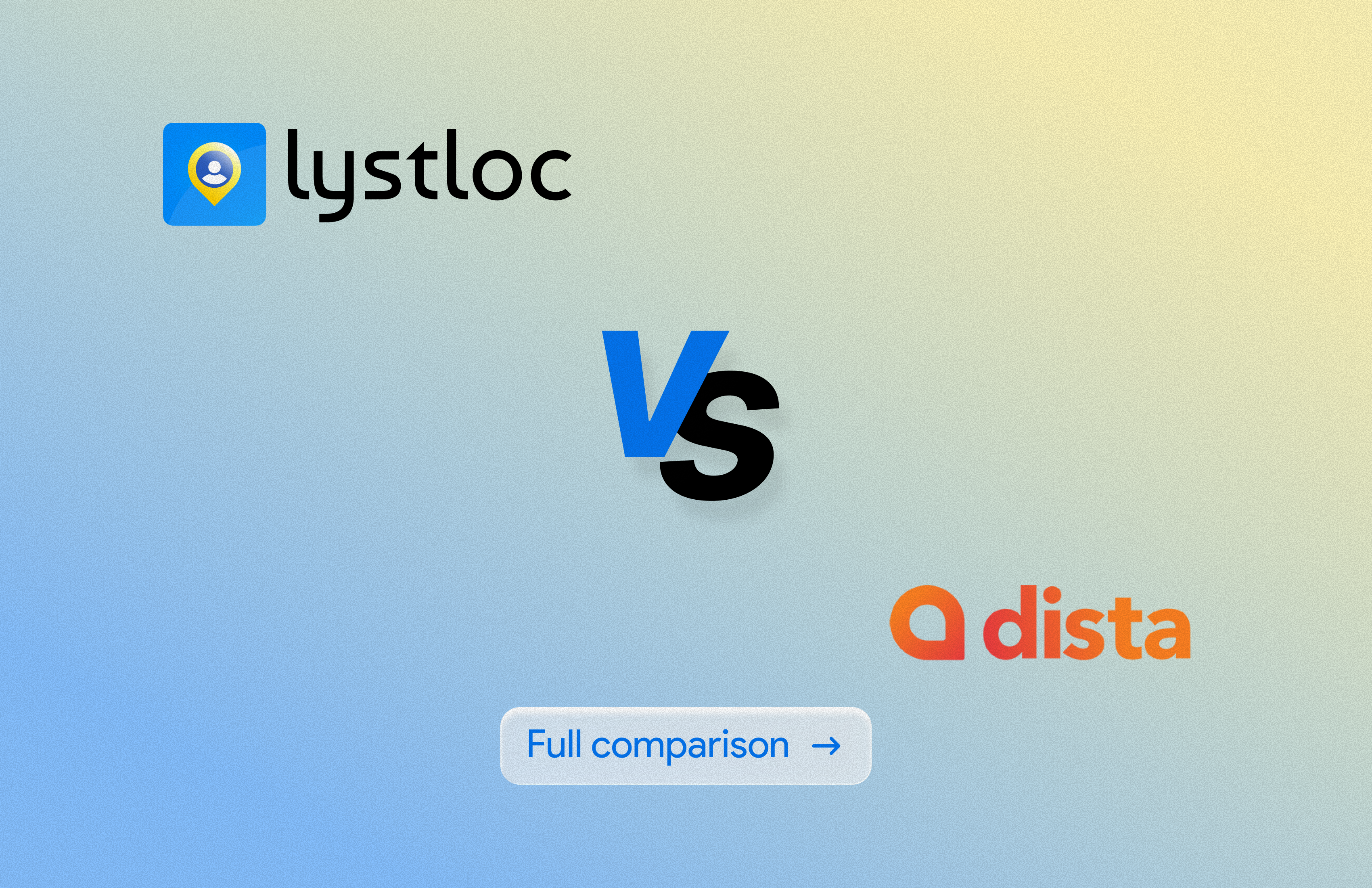 Lystloc vs Dista
