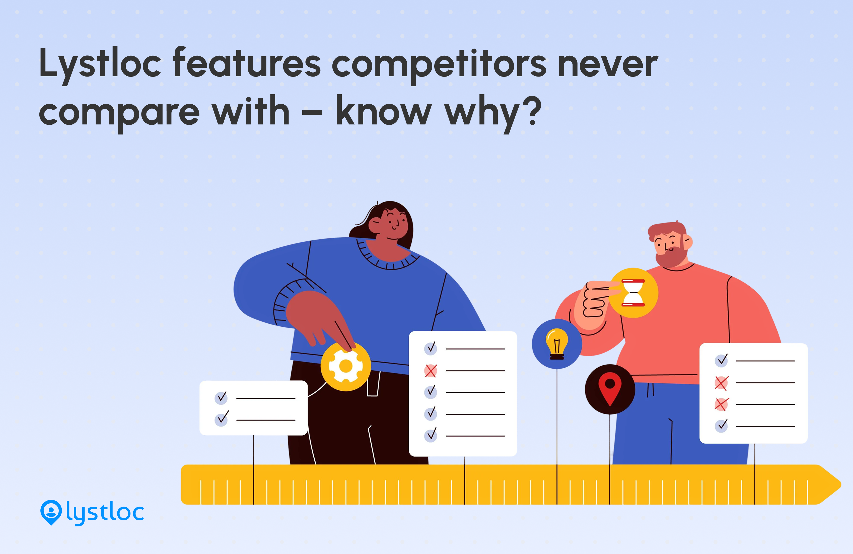 Lystloc features competitors never compare with