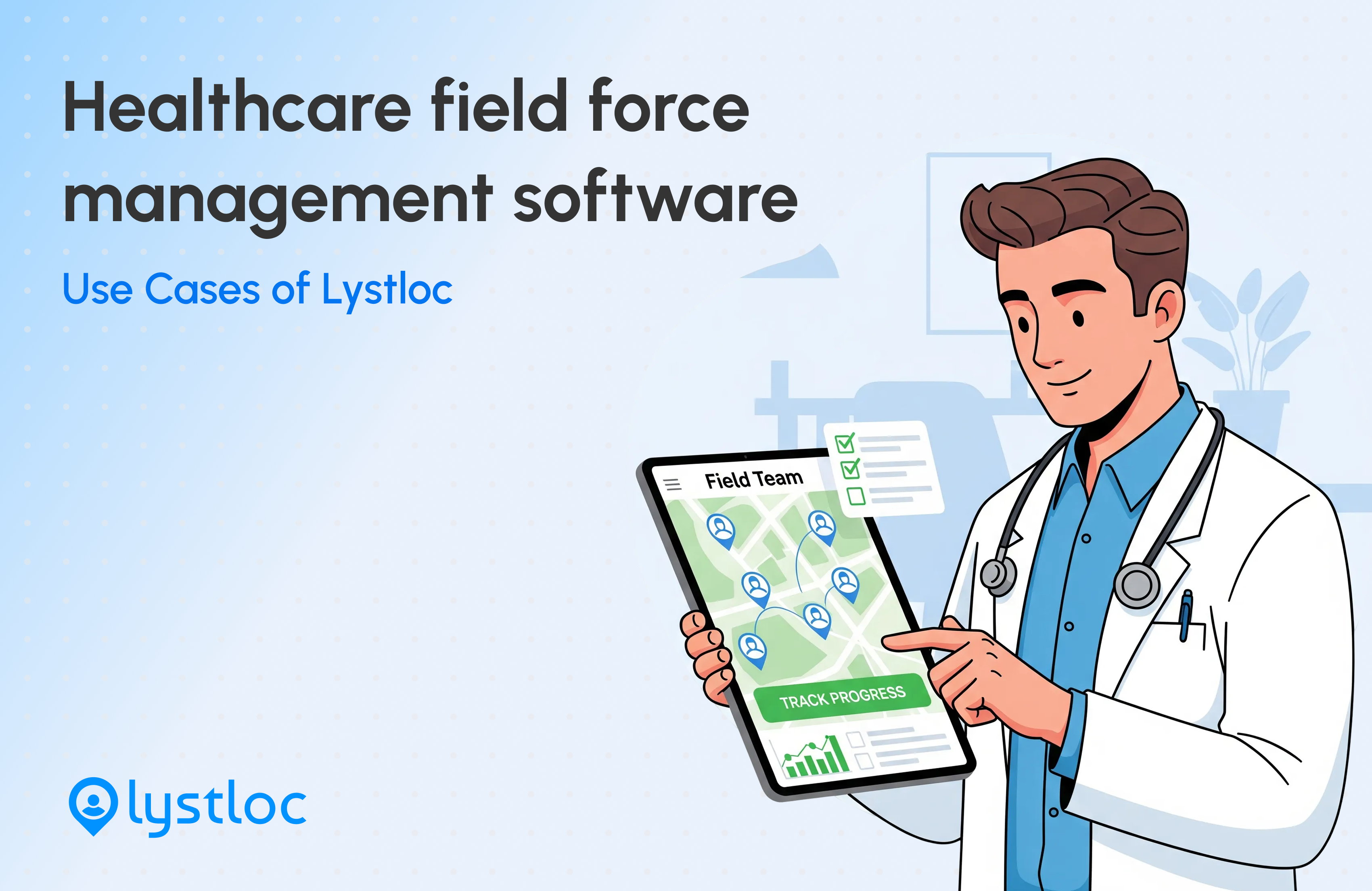 Use Cases of Lystloc in healthcare industry