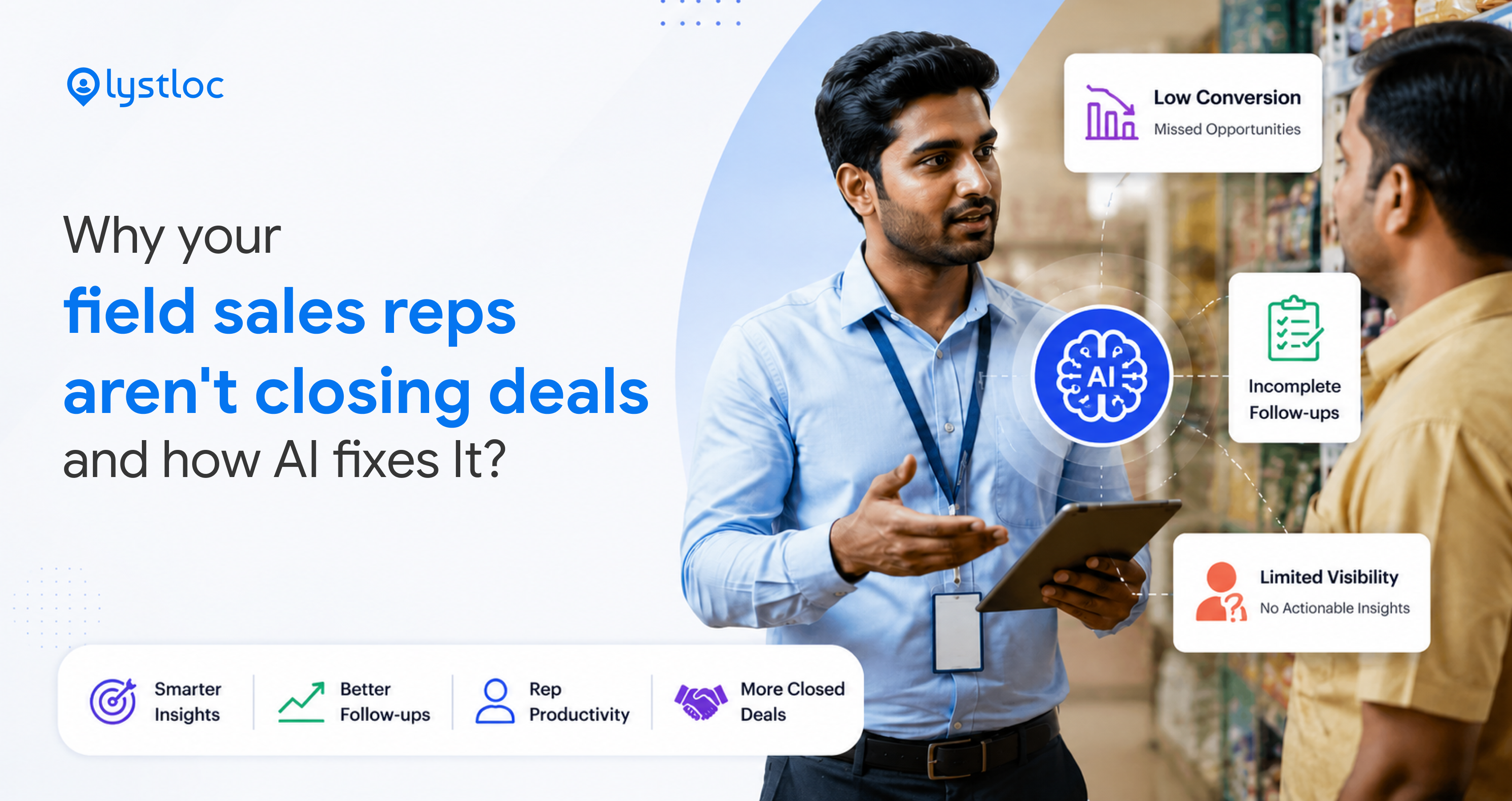 How Lystloc AI Helps Sales Representatives Close Deals