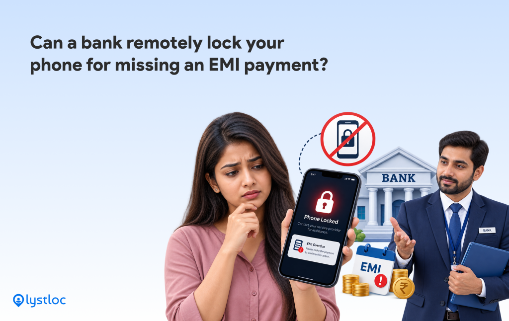 Bank Remotely Lock Your Phone for Missing an EMI Payment
